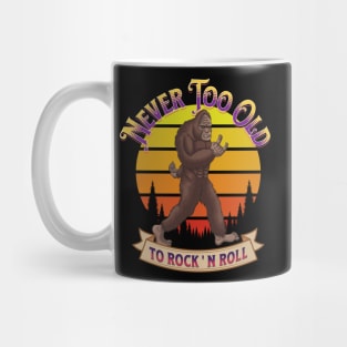 Bigfoot Never Too Old To Rock Mug